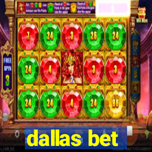 dallas bet